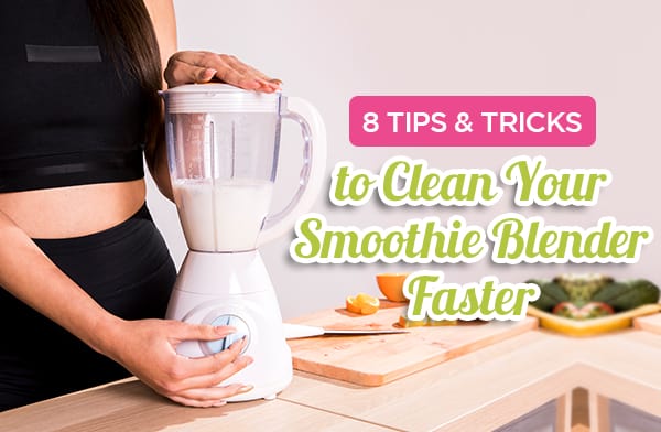 Cleaning Smoothie Blender